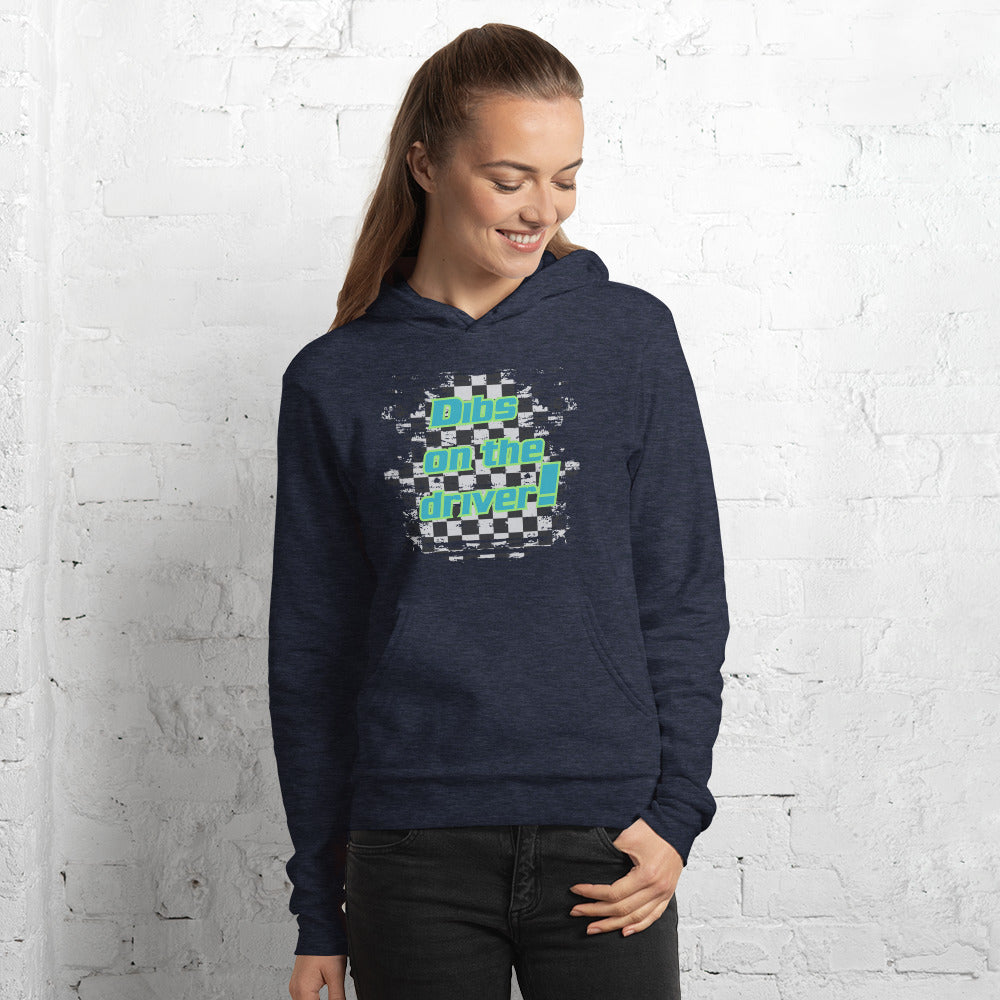 Dibs on the Driver, Bella + Canvas Hoodie
