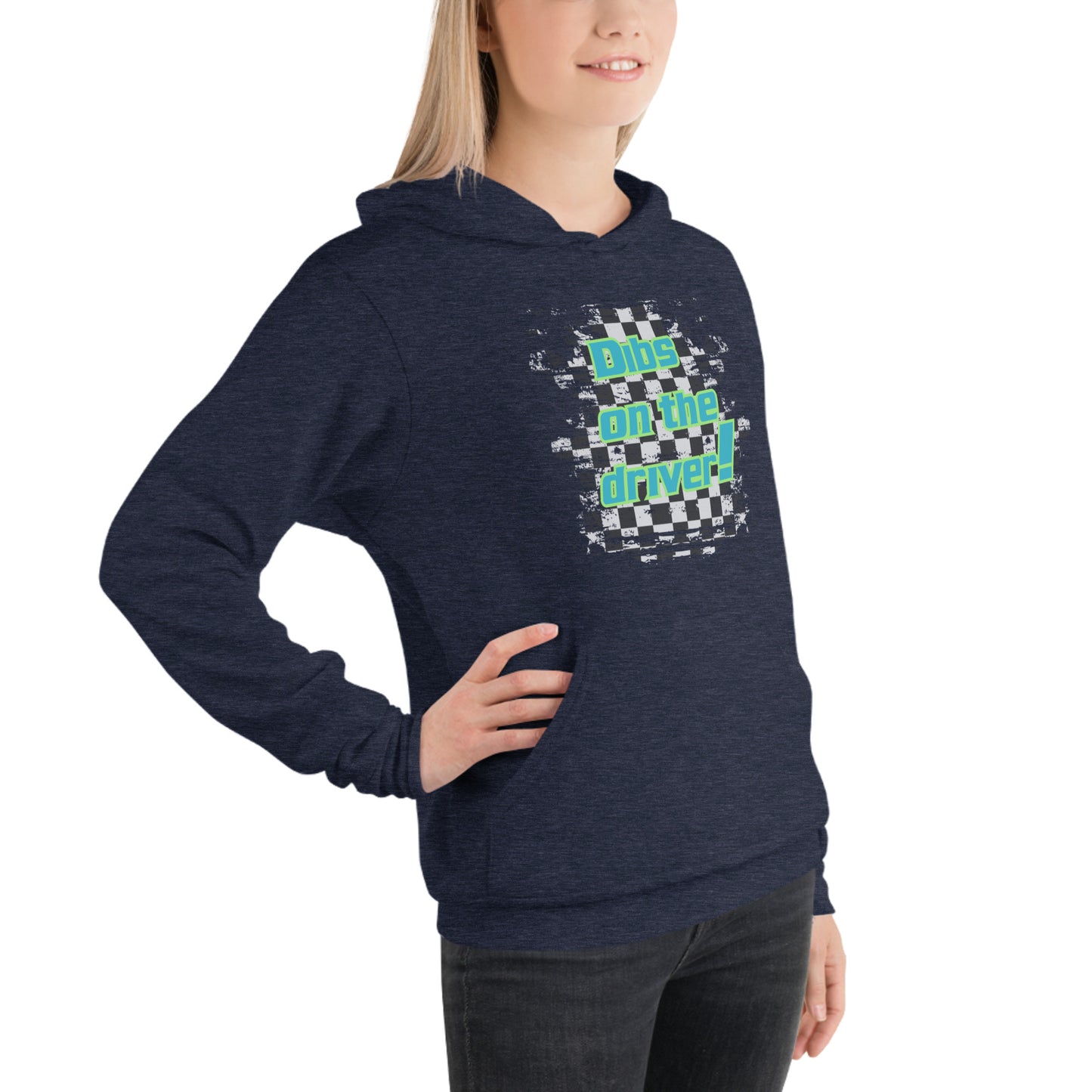 Dibs on the Driver, Bella + Canvas Hoodie